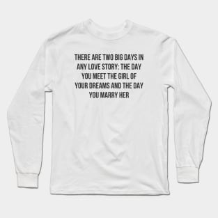 Any Love Story Long Sleeve T-Shirt